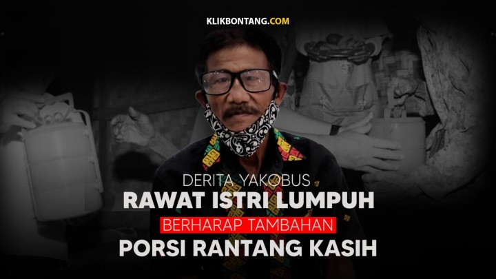 Derita Yakobus, Seorang Diri Rawat Istri yang Lumpuh Berharap Terima Tambahan Porsi Rantang Kasih
