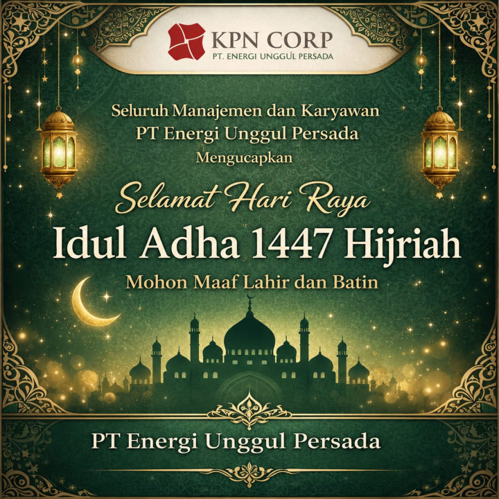 PT Energi Unggul Persada Mengucapkan Selamat Hari Raya Idul Adha 1447 H/2026